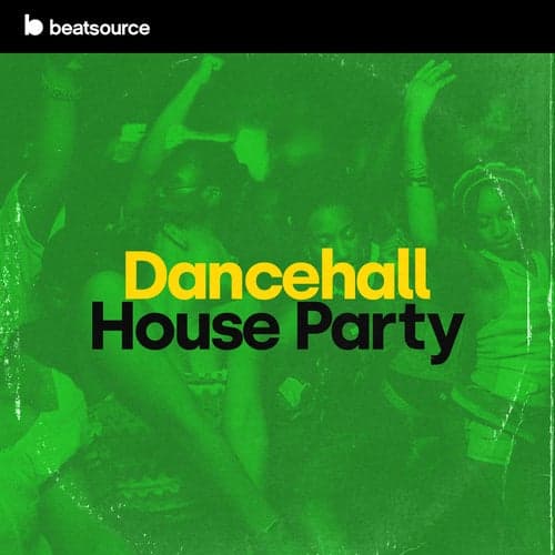 Dancehall House Party playlist