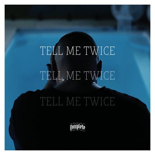 Tell Me Twice