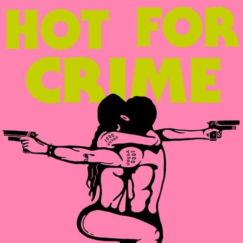 Hot For Crime