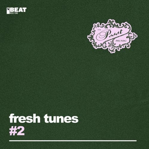 Fresh Tunes #2