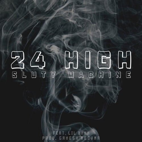 24 High (feat. Lil bnnn)