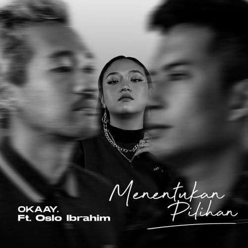 Menentukan Pilihan (feat. Oslo Ibrahim)