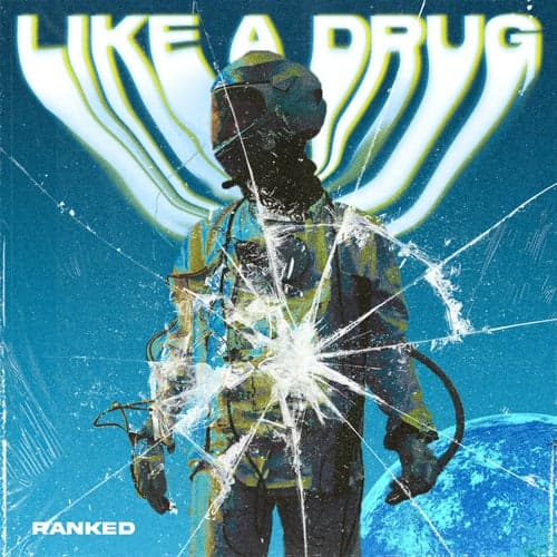 Like a Drug