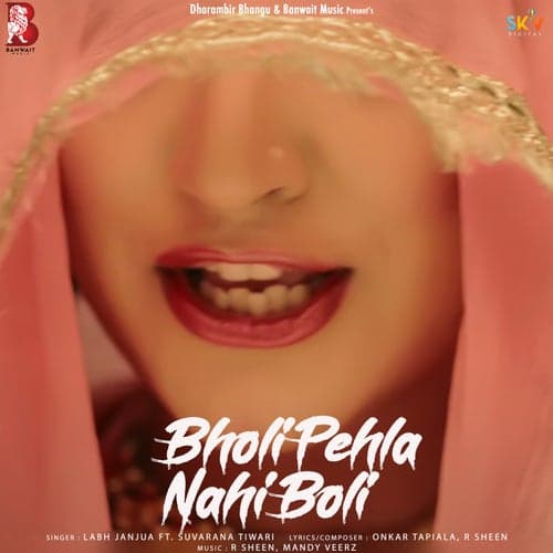 Bholi Pehla Nahi Boli (feat. Suvarna Tiwari)