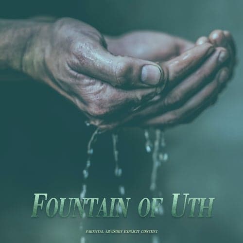 Fountain Of Uth (Remastered)