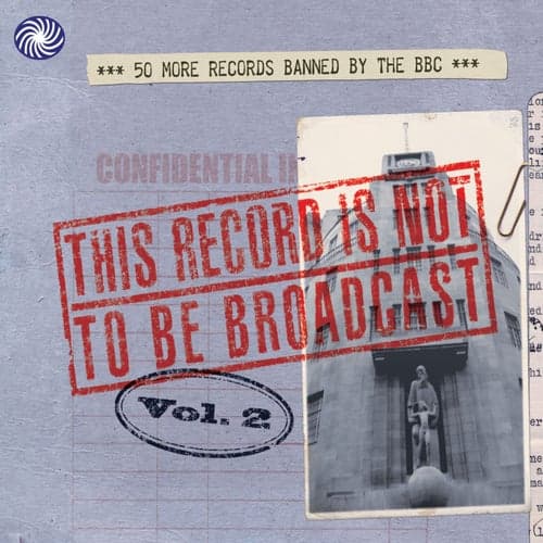 This Record Is Not to Be Broadcast Vol. 2