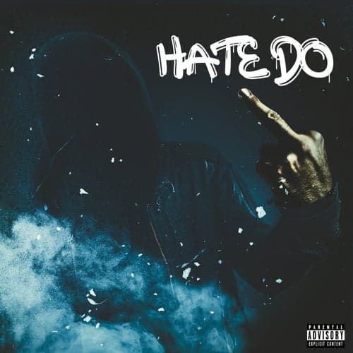 Hate Do (feat. Tangy Skrap & J Diggs)