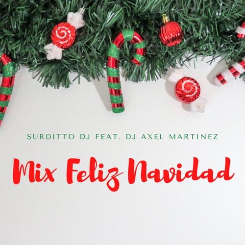 Mix Feliz Navidad (feat. Dj Axel Martinez)