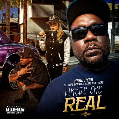 Where The Real (feat. Mz. Mistress & King Scratch)