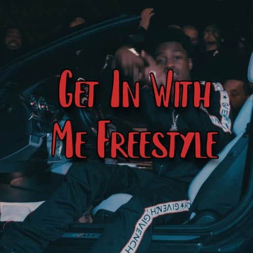 Get In With Me Freestyle (feat. Polo G)