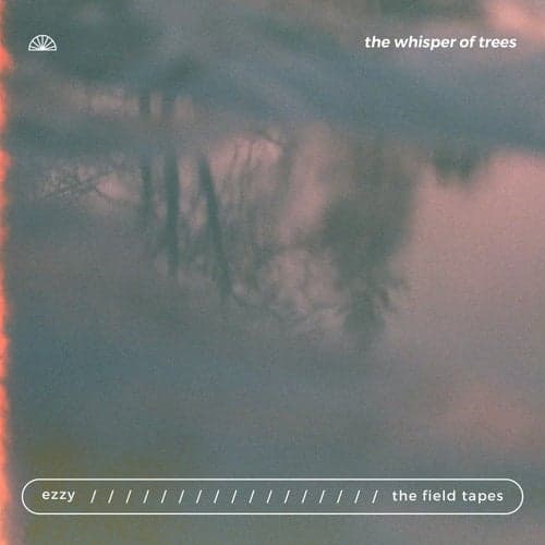 the whisper of trees
