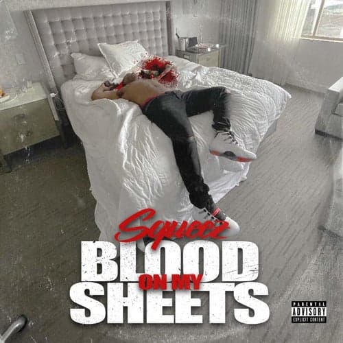 Blood On My Sheets