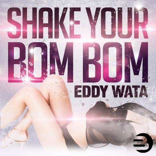 Shake Your Bom Bom