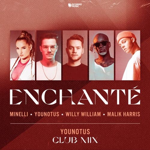 Enchante (feat. Malik Harris) [YouNotUs Club Mix]
