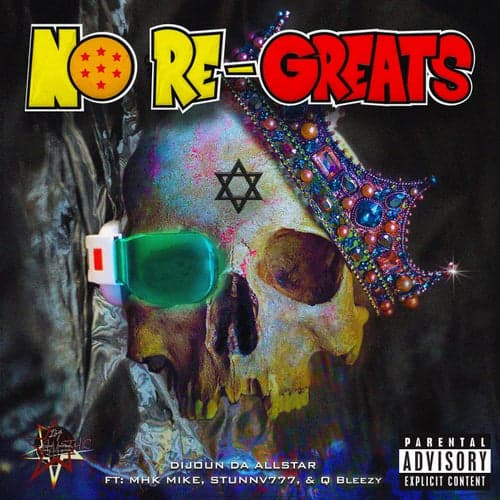 No Re-Greats (feat. Mhk Mike, Stunnv777 & Q Bleezy)