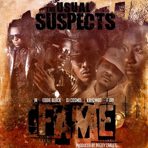 Fame (feat. JK, Eddie Black DJ Cosmo, Kayombo & F Jay)