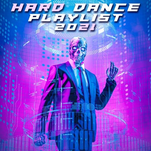 Hard Dance Playlist 2021
