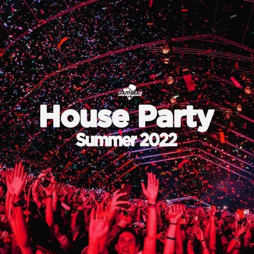 House Party Summer 2022