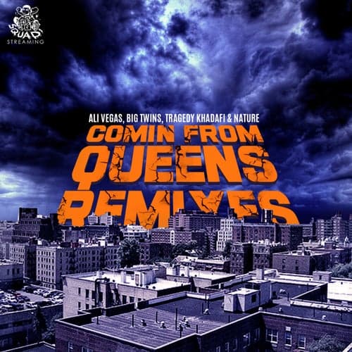 Comin' From Queens Remixes