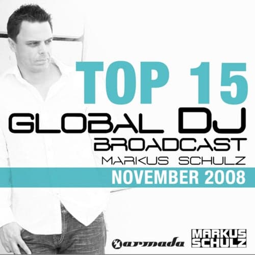 Markus Schulz - Global DJ Broadcast Top 15