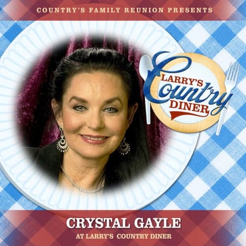 Crystal Gayle at Larry's Country Diner (Live / Vol. 1)