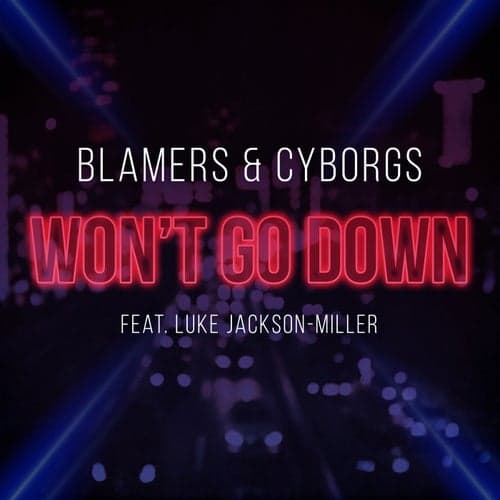 Won't Go Down (feat. Luke Jackson-Miller)