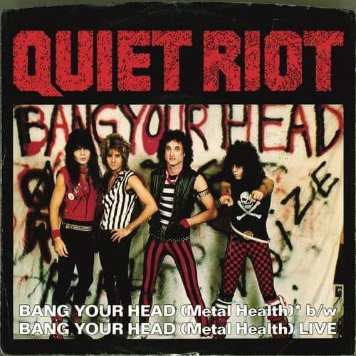 Bang Your Head (Metal Health) (Digital 45)