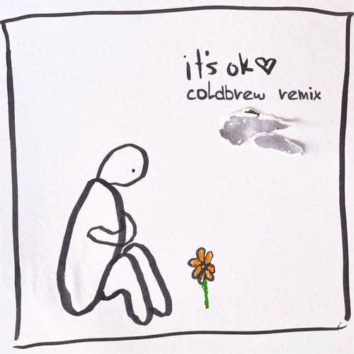 it's ok! (coldbrew remix)
