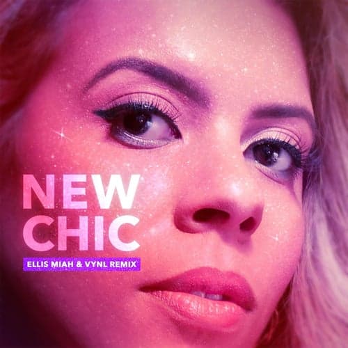 New Chic (Ellis Miah & Vynl Remix)