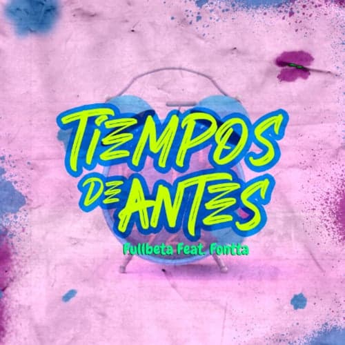 Tiempos de Antes (feat. Fontta)