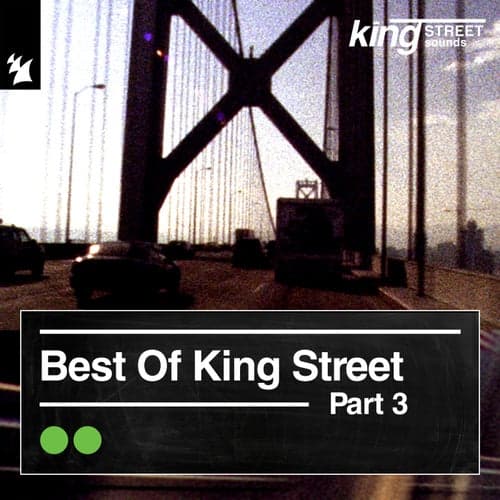 Best of King Street, Pt. 3