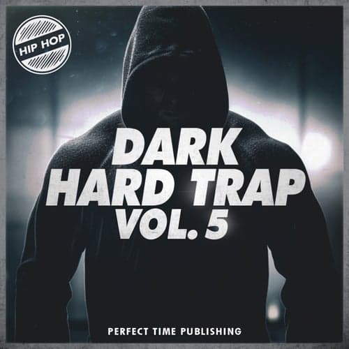 Dark Hard Trap Vol. 5
