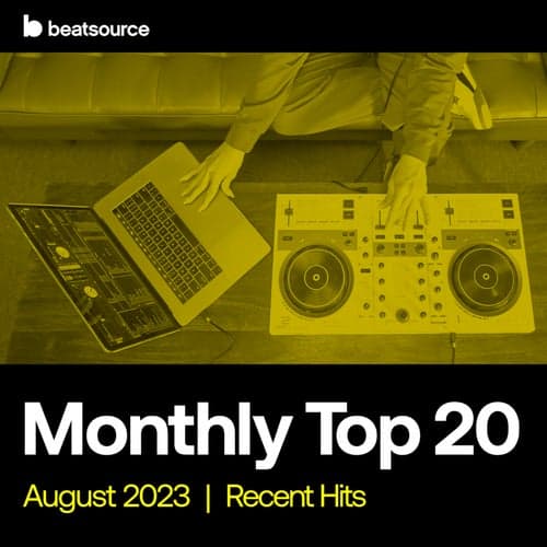 Top 20 - Recent Hits - Aug 2023 playlist