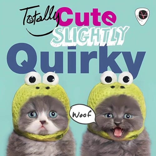 Totally Cute Slightly Quirky