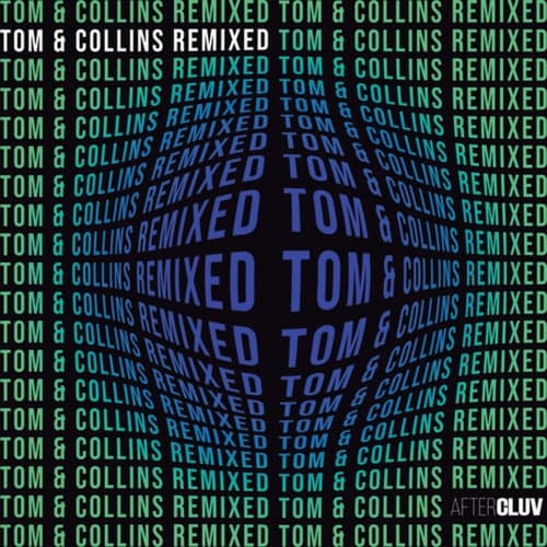 Tom & Collins Remixed
