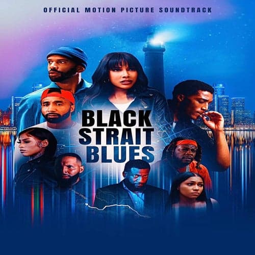 Black Strait Blues (Official Motion Picture Soundtrack)