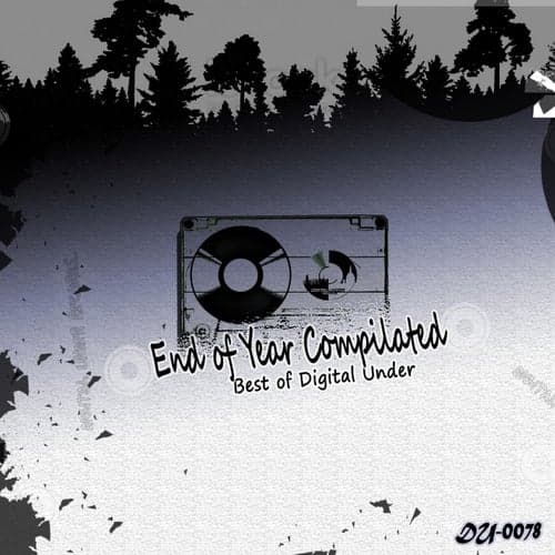 End of Year Compilated (Best of Digital Under)