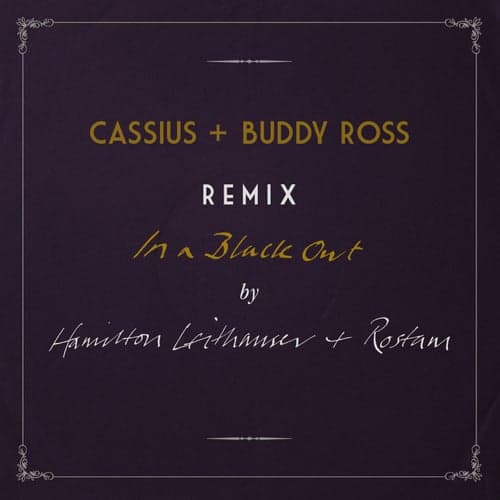 In a Black Out (Remixed by Cassius + Buddy Ross)