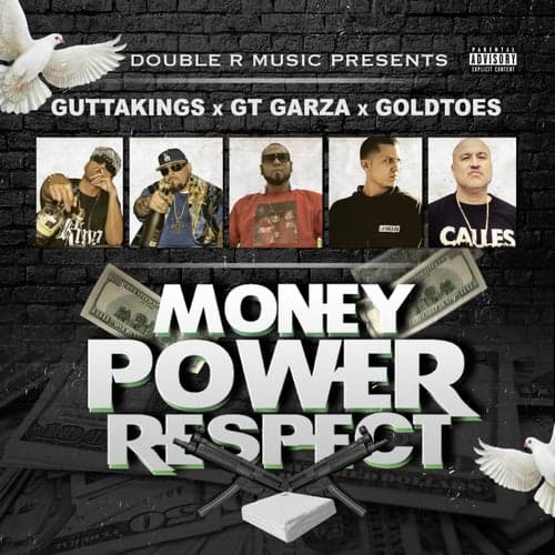 Money Power Respect (feat. GT Garza & Goldtoes)