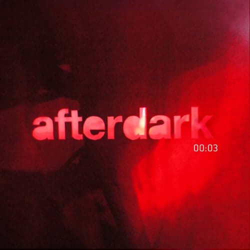 After Dark 00:03
