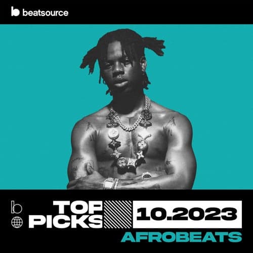 Afrobeats Top Picks October 2023 playlist