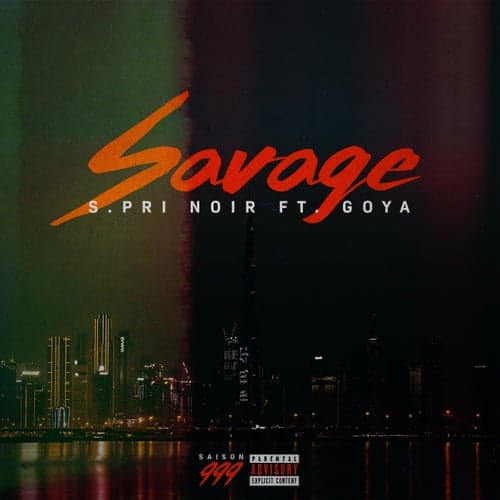Savage (feat. Goya) [Saison 999]