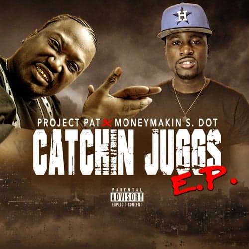 Catchin Juggs (feat. MONEYMAKIN S-DOT)