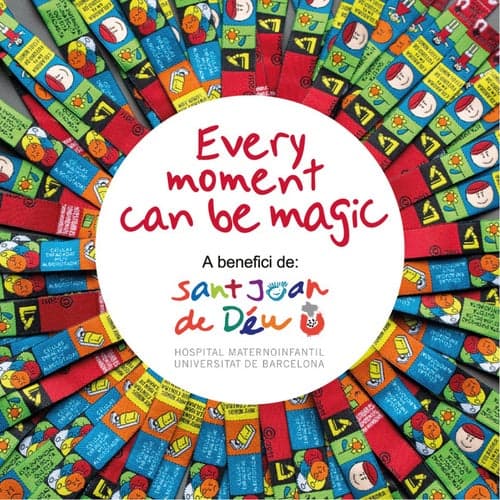 Every Moment Can Be Magic