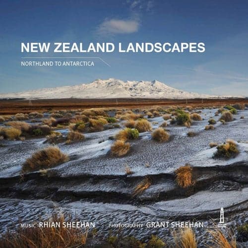 New Zealand Landscapes (Northland to Antarctica)