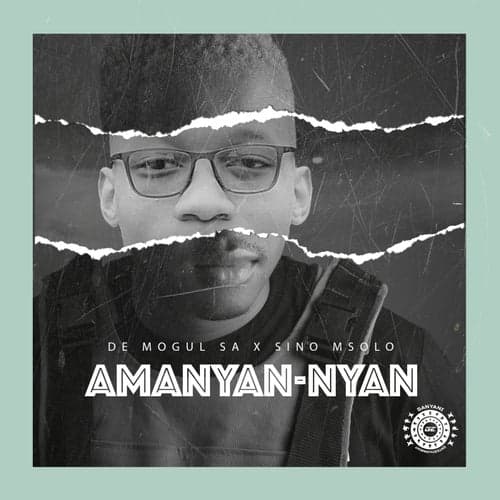 Amanyan-nyan (feat. Sino Msolo)