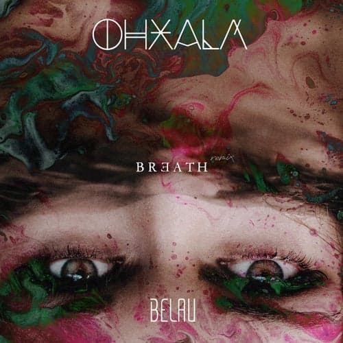 Breath (Ohxalá Remix)