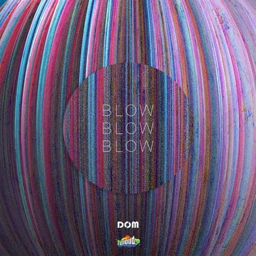 Blow (feat. Cloud.)