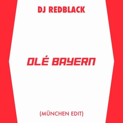 Olé Bayern (München Edit)