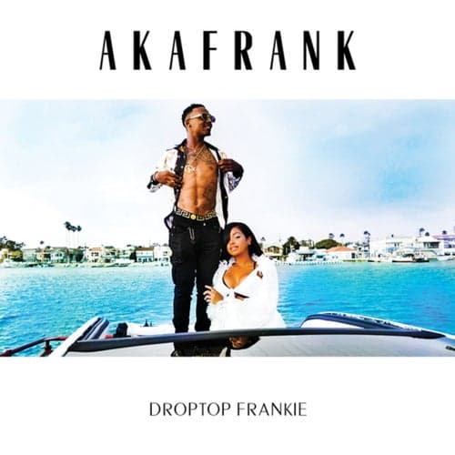 Droptop Frankie